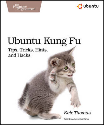 Ubuntu Kung Fu - Keir Thomas