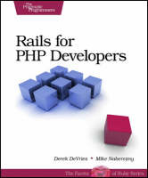 Rails for PHP Developers - Derek DeVries, Mike Naberezny