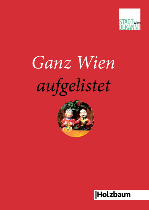 Ganz Wien aufgelistet -  Stadtbekannt.at