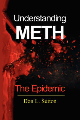 Understanding Meth - Don L Sutton