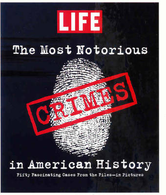 The Most Notorious Crimes in American History - 