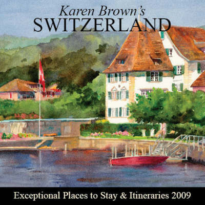 Karen Brown's Switzerland 2009 - Clare Brown