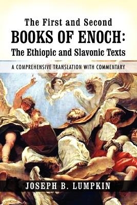 The First and Second Books of Enoch - Joseph B. Lumpkin