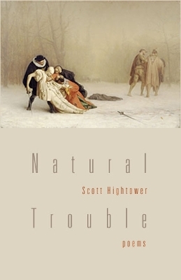 Natural Trouble - Scott Hightower