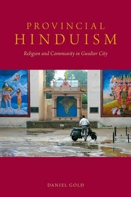 Provincial Hinduism - Daniel Gold