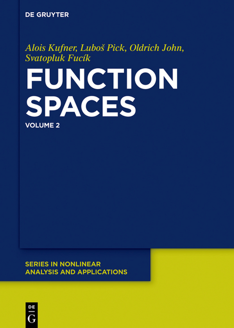 Function Spaces, 2 - Luboš Pick, Vit Musil, Alois Kufner, Oldřich John, Svatopluk Fucík