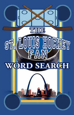 The St. Louis Hockey Fan Word Search