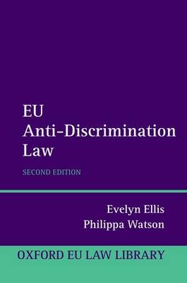 EU Anti-Discrimination Law - Evelyn Ellis, Philippa Watson