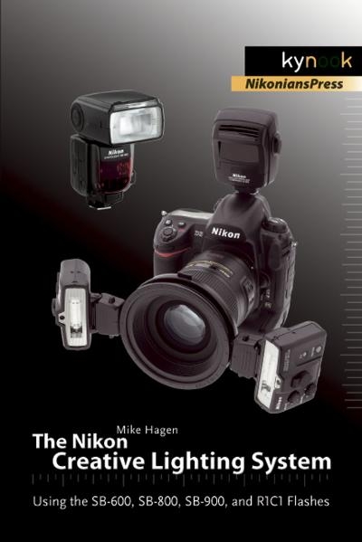 The Nikon Creative Lighting System - Mike Hagen