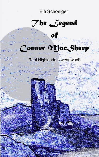 The Legend of Conner MacSheep - Elfi Schöniger, Andrew Catford