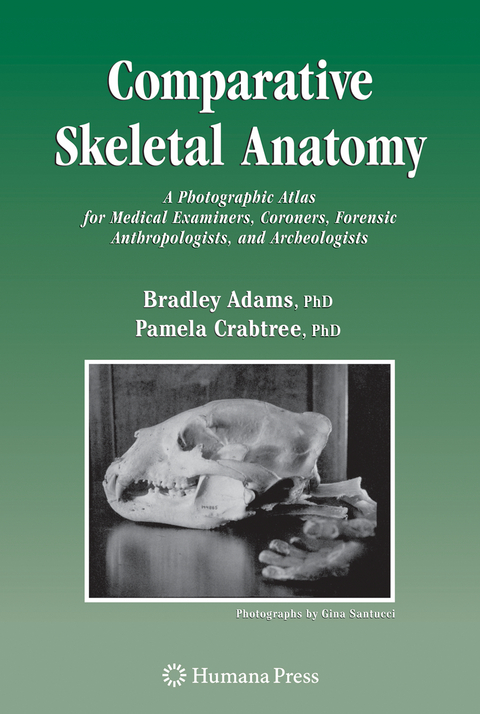 Comparative Skeletal Anatomy - Bradley J. Adams, Pamela J. Crabtree