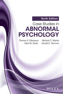 Case Studies in Abnormal Psychology - Thomas F. Oltmanns, Michele T. Martin, John M. Neale, Gerald C. Davison