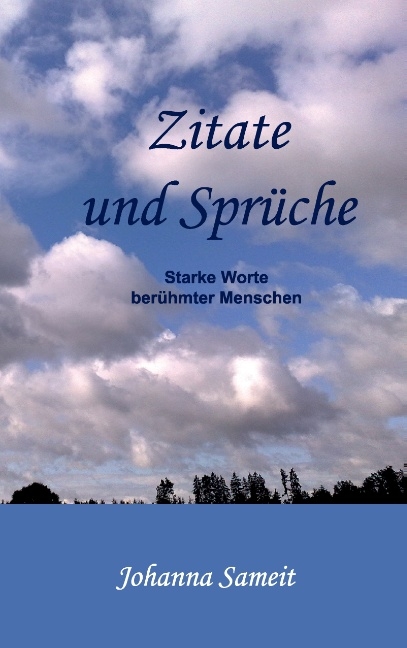 Zitate und Sprüche - Johanna Sameit