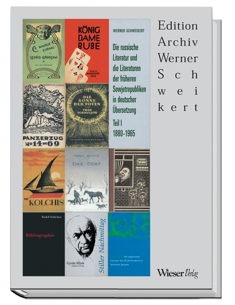 Die russische Literatur und die Literaturen der früheren Sowjetrepubliken in deutscher Übersetzung - Werner Schweikert