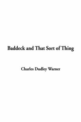 Baddeck and That Sort of Thing - Charles Dudley Warner