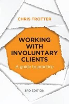 Working with Involuntary Clients - Chris Trotter