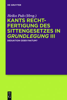 Kants Rechtfertigung des Sittengesetzes in Grundlegung III - 