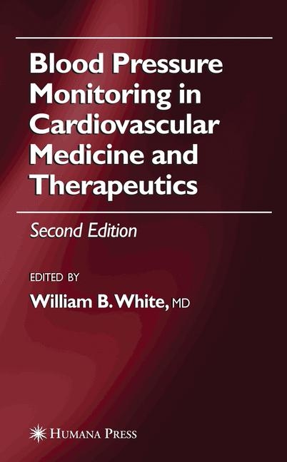 Blood Pressure Monitoring in Cardiovascular Medicine and Therapeutics - 