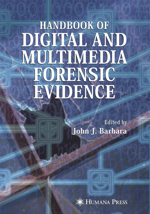 Handbook of Digital and Multimedia Forensic Evidence - 