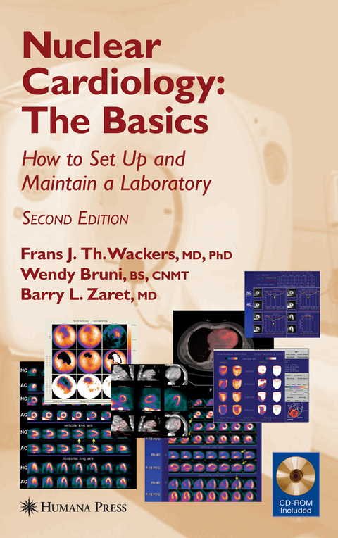 Nuclear Cardiology, The Basics - Frans J Th Wackers, Wendy Bruni, Barry Zaret