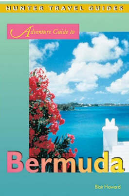 Adventure Guide to Bermuda - Blair Howard