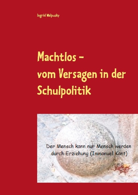 Machtlos - Ingrid Walpusky