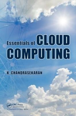 Essentials of Cloud Computing - K. Chandrasekaran