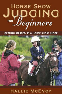 Horse Show Judging for Beginners - Hallie McEvoy