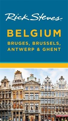 Rick Steves Belgium: Bruges, Brussels, Antwerp & Ghent - Rick Steves