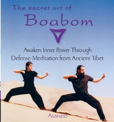 Secret Art of Boabom -  Asanaro, Joice Buccarey, Benjamin Kelley