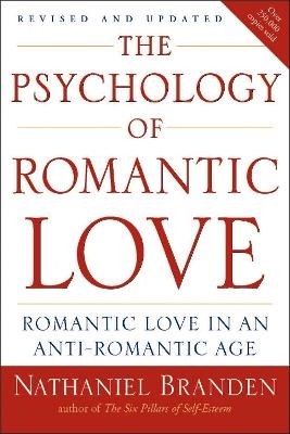 Psychology of Romantic Love - Nathaniel Branden