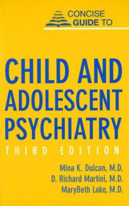 Concise Guide to Child and Adolescent Psychiatry - Mina K. Dulcan, Charles Popper,  et al