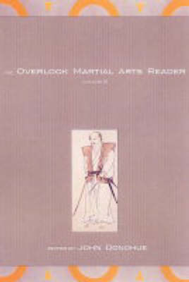 The Overlook Martial Arts Reader Vol. Ii - John Donohue