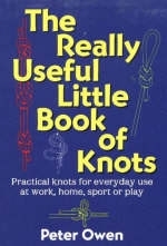 The Really Useful Little Book of Knots - Peter Owen