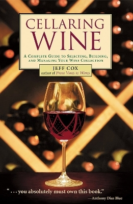 Cellaring Wine - Jeff Cox