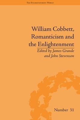 William Cobbett, Romanticism and the Enlightenment - James Grande