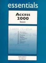 Access 2000 Essentials Basic - Robert Ferrett, Sally Preston, John Preston