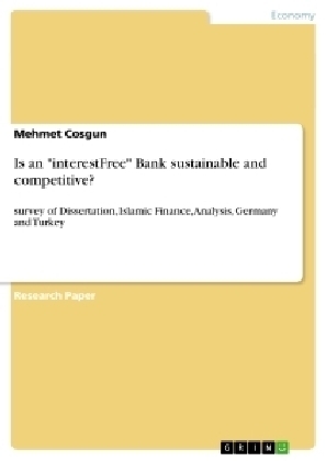 Is an "interestFree" Bank sustainable and competitive? - Mehmet Cosgun