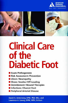 Clinical Care of the Diabetic Foot - David G. Armstrong, Lawrence Lavery