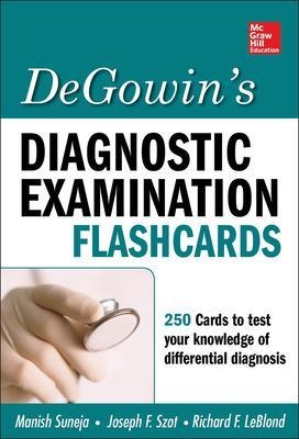 DeGowin's Diagnostic Examination Flashcards - Manish Suneja, Joseph Szot, Richard Leblond