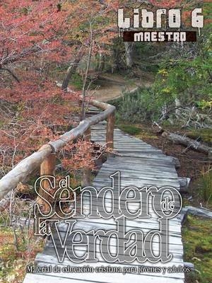 El Sendero de La Verdad, Libro 6 (Maestro) - 