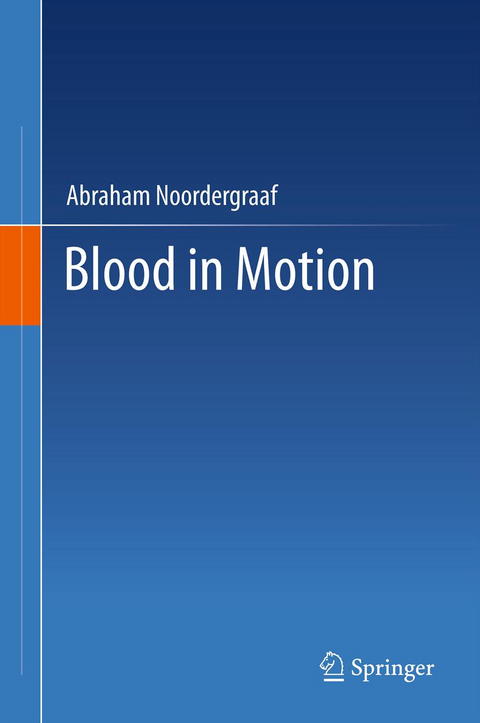 Blood in Motion - Abraham Noordergraaf