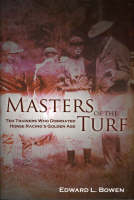 Masters of the Turf - Edward L. Bowen