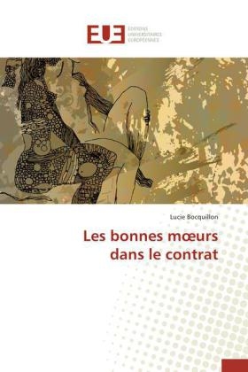 Les bonnes m urs dans le contrat - Lucie Bocquillon