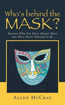 Who's Behind the Mask? - Allen McCray