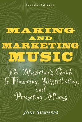 Making and Marketing Music - Jodi Summers