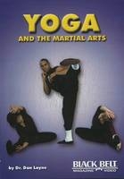 Yoga and the Martial Arts - Dr. Dan Layne