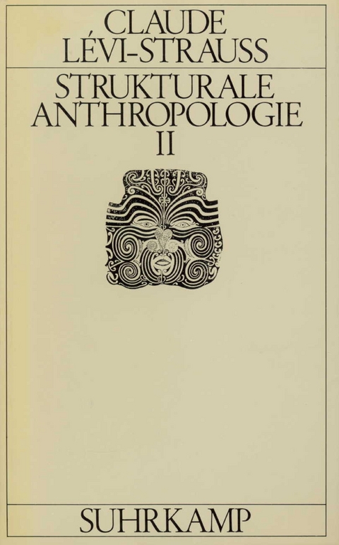 Strukturale Anthropologie II - Claude Lévi-Strauss