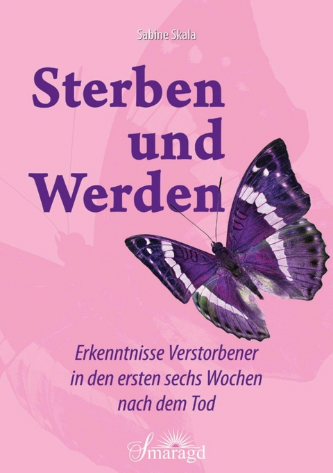 Sterben und Werden - Sabine Skala