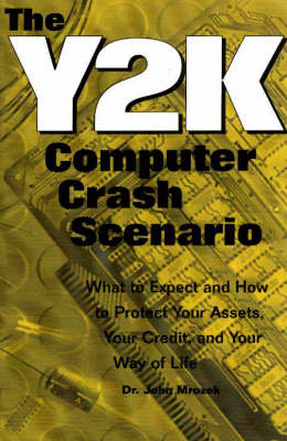 The Y2K Computer Crash Scenario - John Mrozek